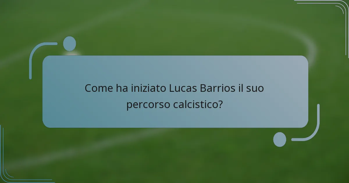 Come ha iniziato Lucas Barrios il suo percorso calcistico?