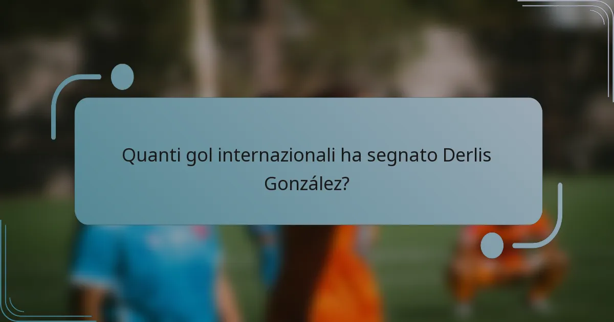Quanti gol internazionali ha segnato Derlis González?
